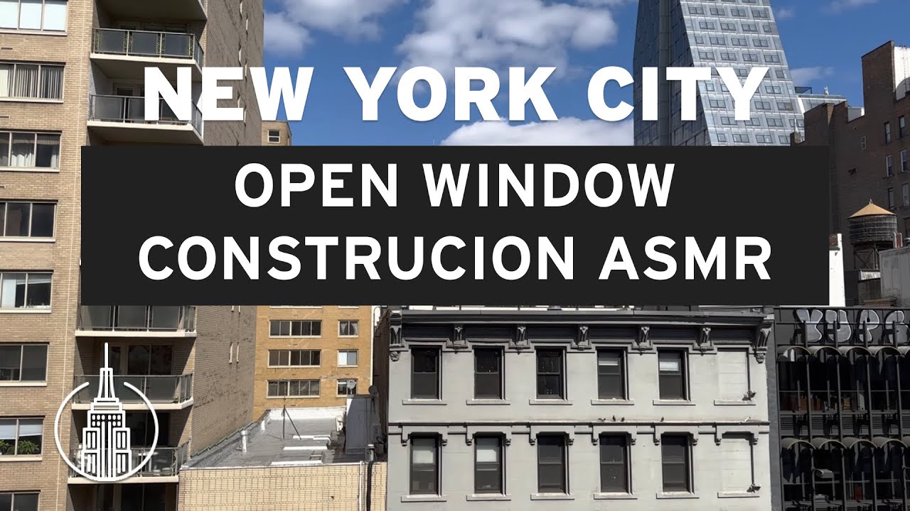 NYC ASMR | Construction | Open Window During the Day