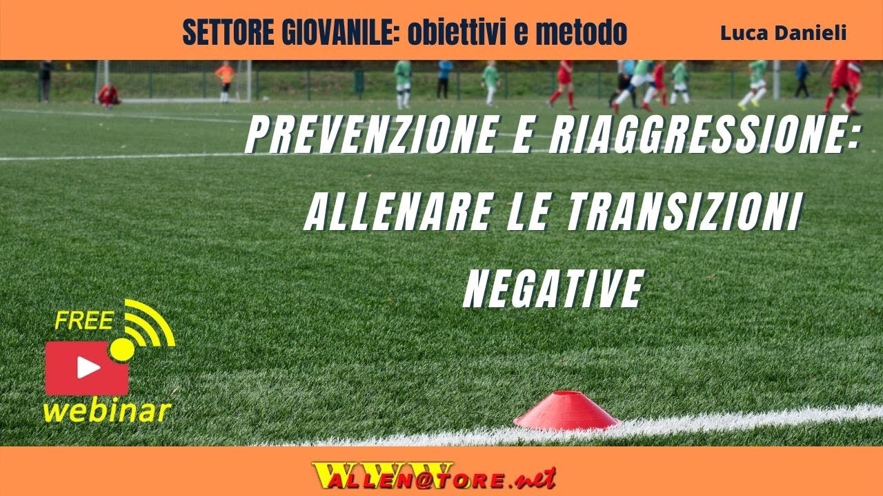 PREVENZIONE E RIAGGRESSIONE: ALLENARE LE TRANSIZIONI NEGATIVE