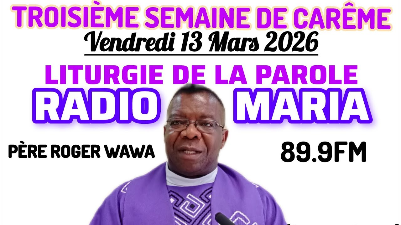 Liturgie du mardi 13/03/2026 - 3e semaine de Carême - avec P. Roger Wawa, ssp 