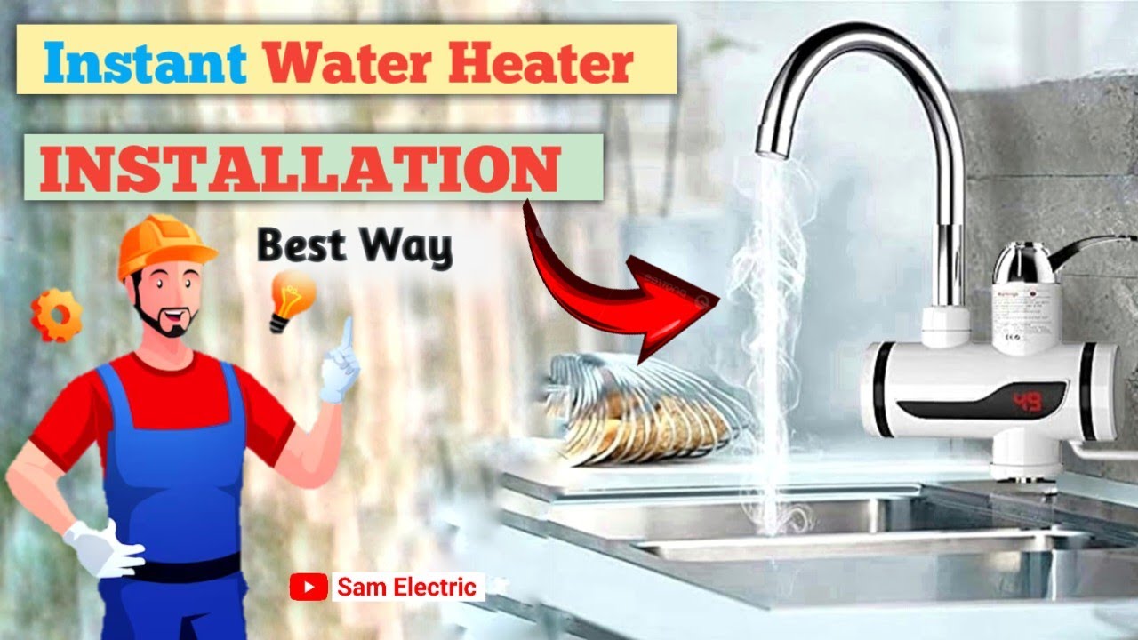 Instant Water Heater Installation l Best Way to Install Tap Water Heater for kitchen