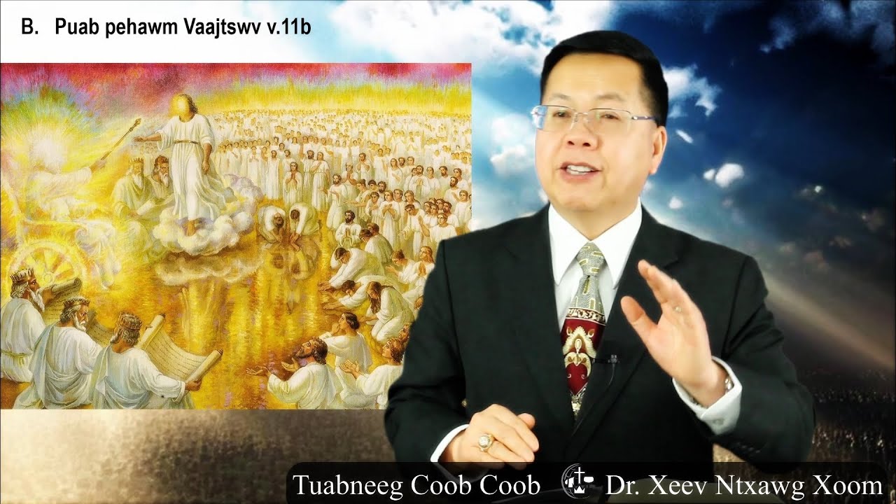 Zaaj 10 ~ Tshwmsim 7:9-17 