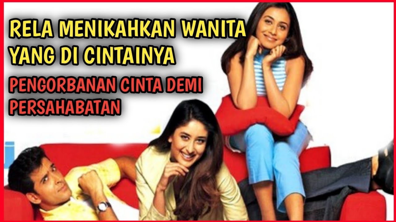 DEMI PERSAHABATAN DIA RELA MENIKAHKAN ORANG YANG DI CINTAINYA || Alur cerita film india