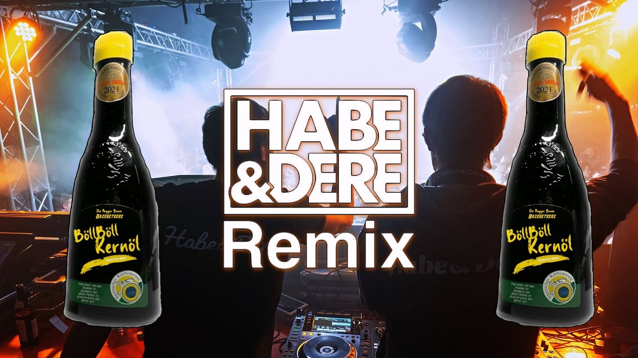 Die Pagger Buam - Böll böll Kernöl (Habe&Dere Hardstyle Remix)
