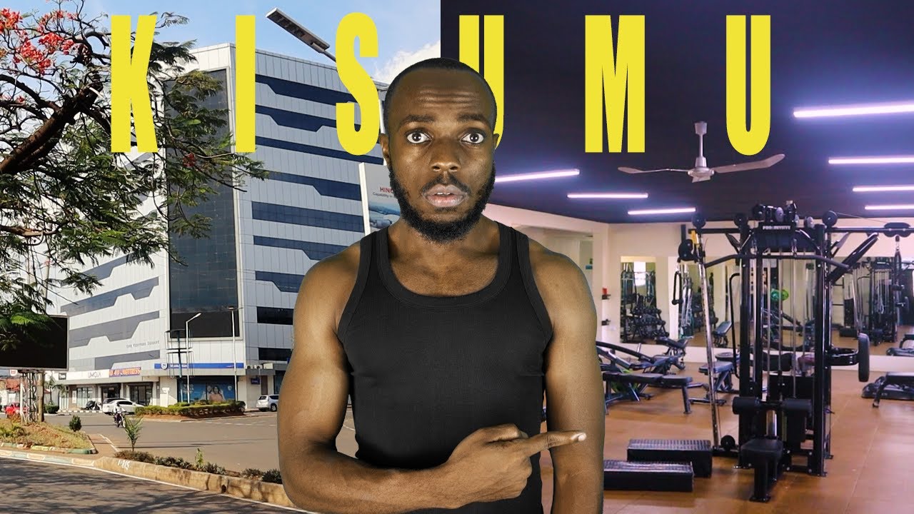 Finding The BEST Modern Gym In Kisumu For YOU