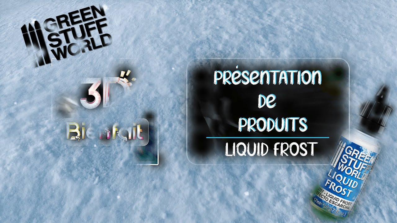 #2. LIQUID FROST / EFFET DE GIVRE   *** Green Stuff World ***   (Présentation de produit).