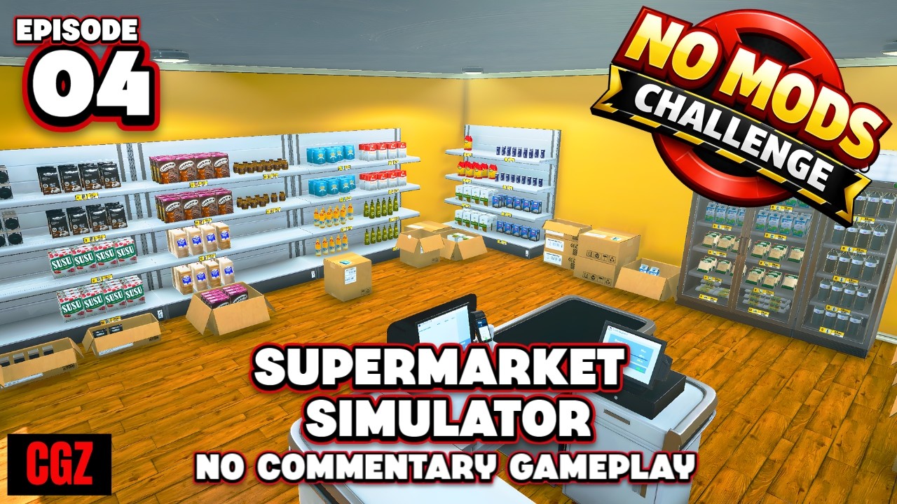 Supermarket Simulator | Back to Basics | EP04 | No Commentary