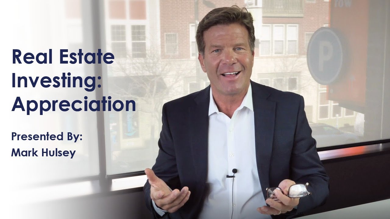 Real Estate Investing: Appreciation