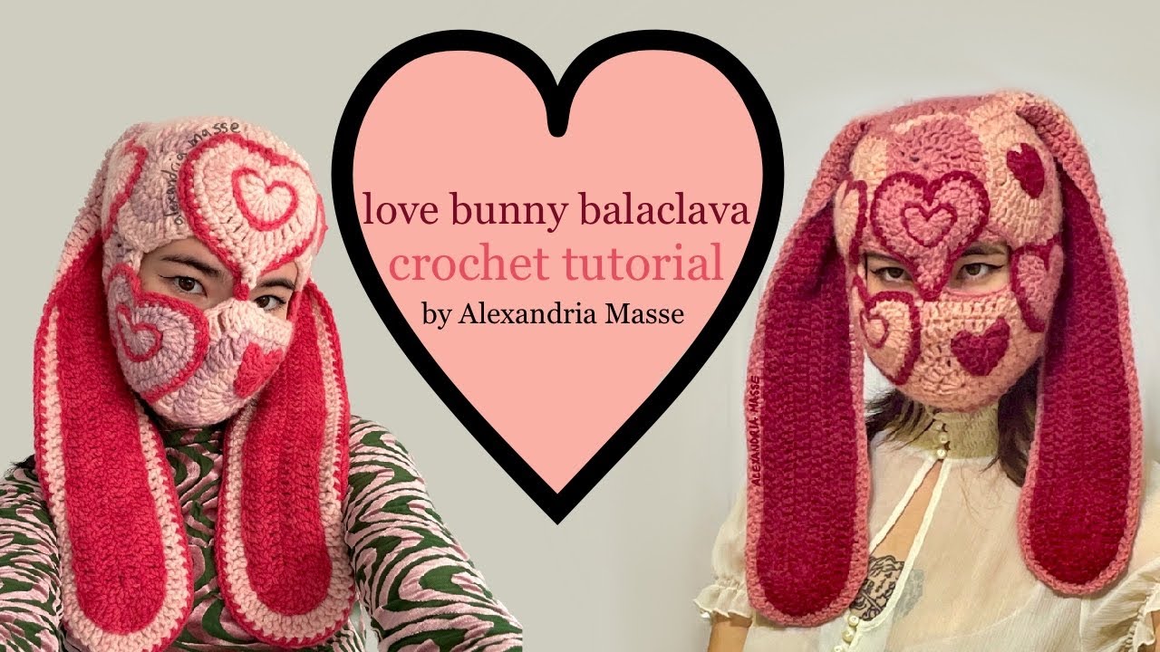 Love Bunny Heart Circle Balaclava Tutorial Pattern - ALEXANDRIA MASSE