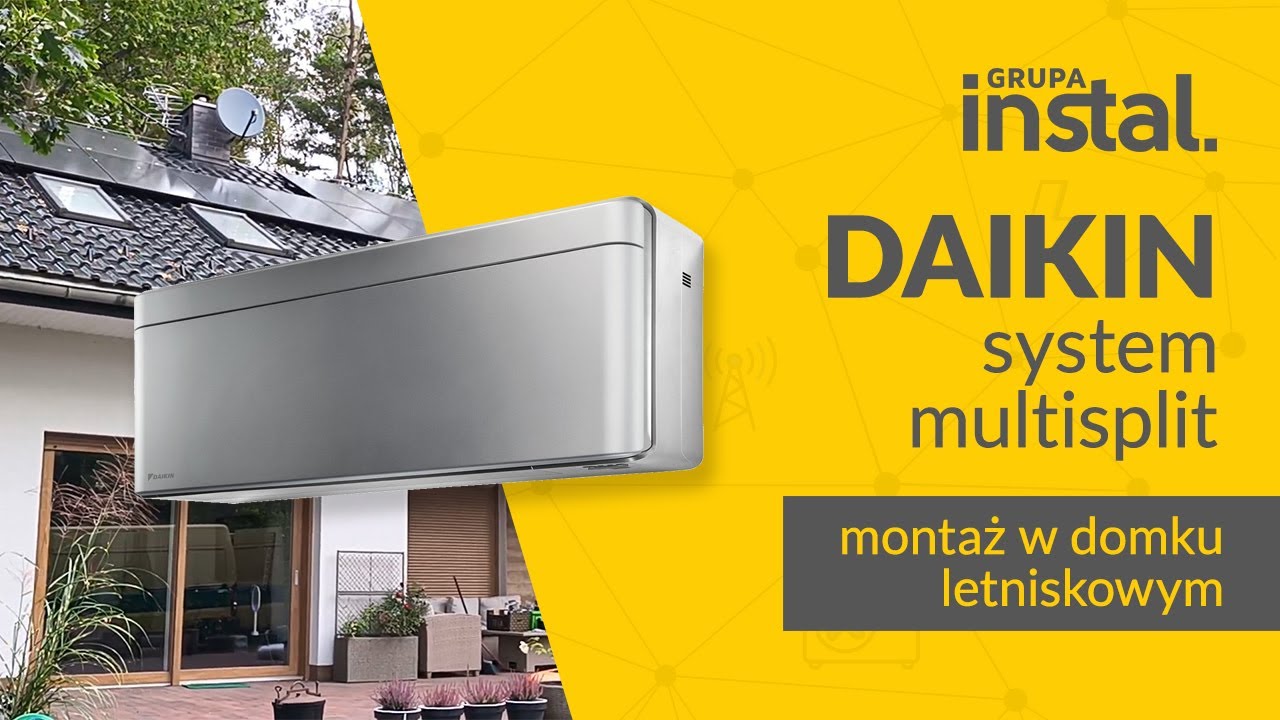 4 klimatyzatory Daikin Stylish - montaż w domku letniskowym