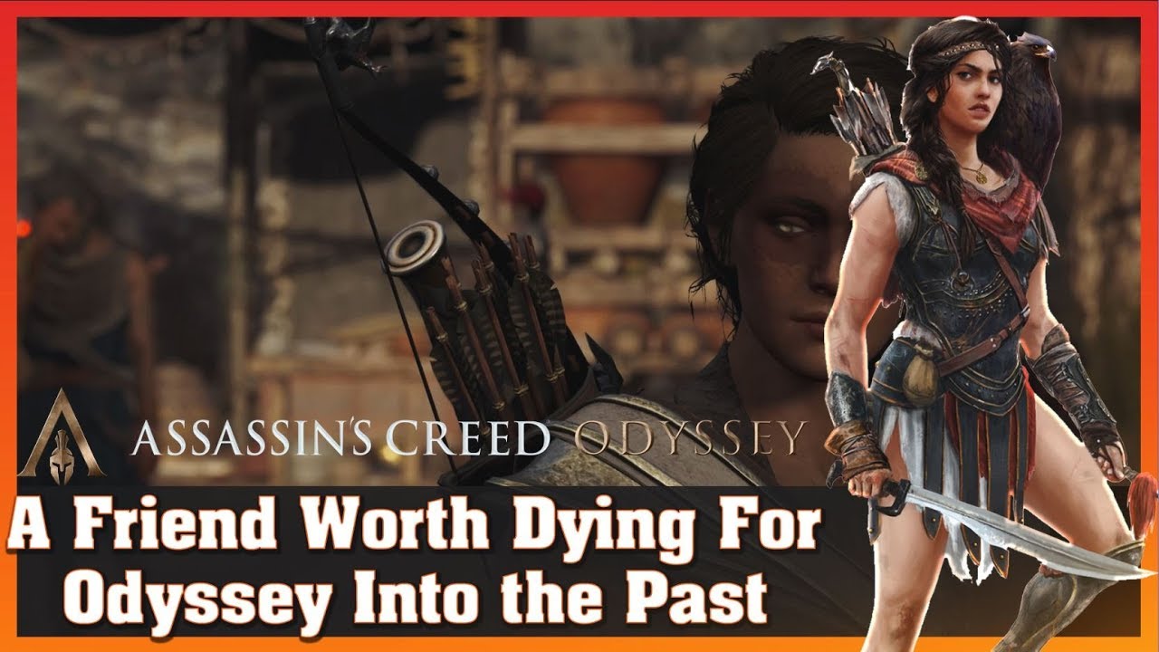 A Friend Worth Dying For - Odyssey Into the Past - Assassin's Creed Odyssey - RTX 2070