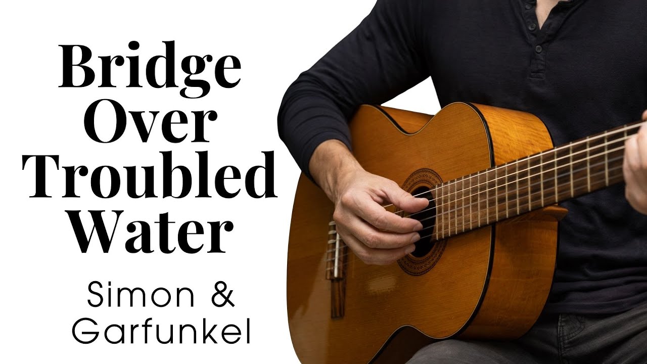 (Play slowly) Bridge Over Troubled Water - Simon & Garfunkel - Fingerstyle Guitar Tutorial Tab