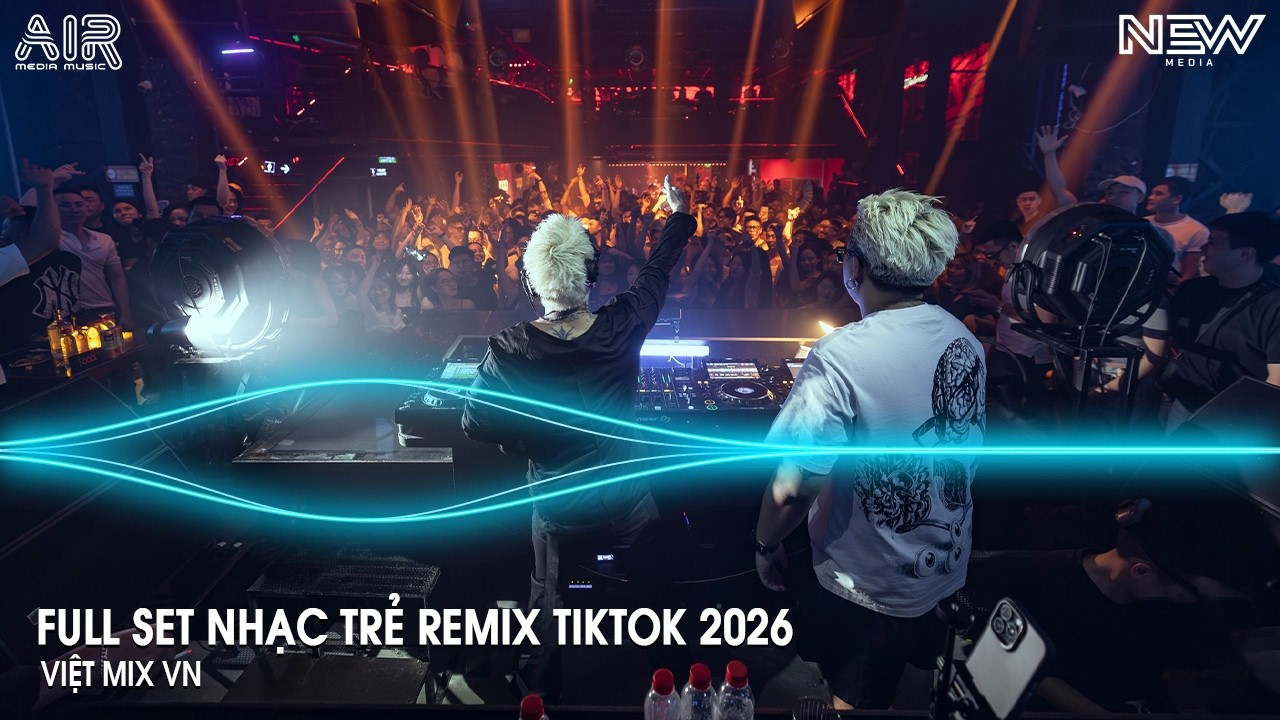 Nonstop Trend 2026 - Nhạc Remix Triệu View Tiktok - Nonstop 2026 Vinahouse Bay Phòng Bass Cực Mạnh
