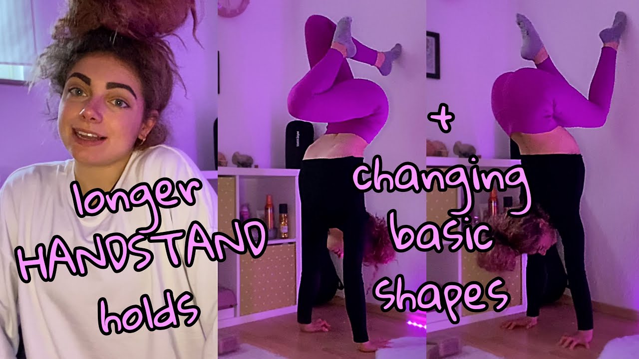 Longer HANDSTAND holds + changing between basic shapes // tips, technique, common mistakes...
