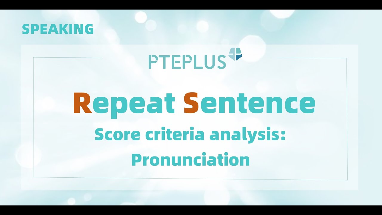 PTE Speaking: Repeat Sentence | How to get high score in Pronunciation?