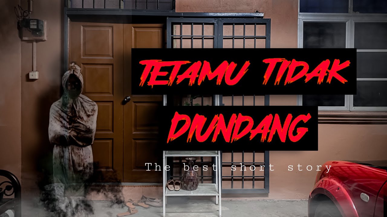 Tetamu Tidak Diundang | Kisah Seram Pendek (POV)
