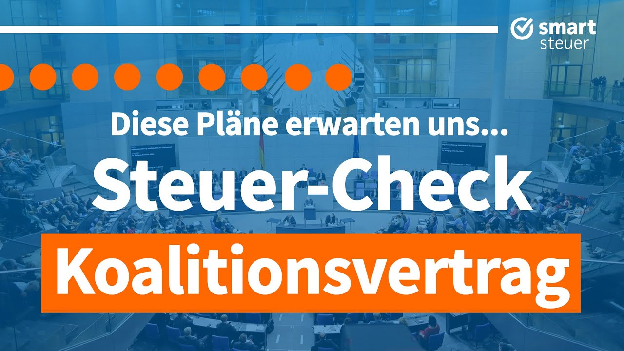 Diese STEUERPLÄNE erwarten uns (Koalitionsvertrag 2021 Ampel- Koalition)