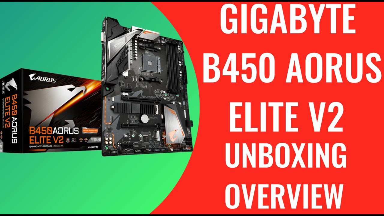 GIGABYTE B450 AORUS ELITE V2 🎯 Motherboard Unboxing and Overview