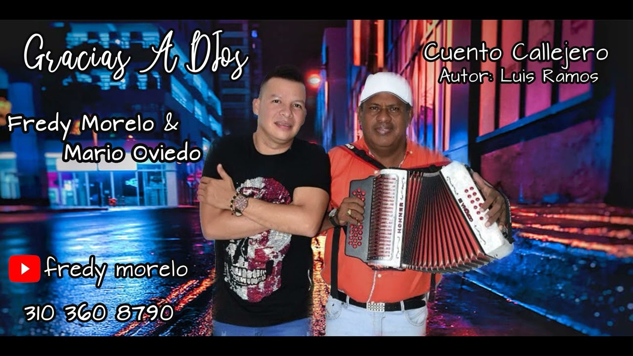 Cuento Callejero Fredy Morelo y Mario Oviedo Autor: Luis ramos