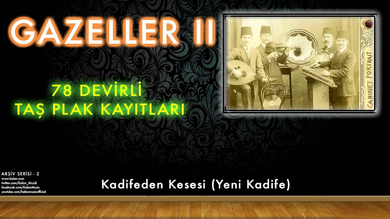 Hafız Burhan - Kadifeden Kesesi (Yeni Kadife)  [ 78 Devirli Taş Plak Kayıtları © 1997 Kalan Müzik ]
