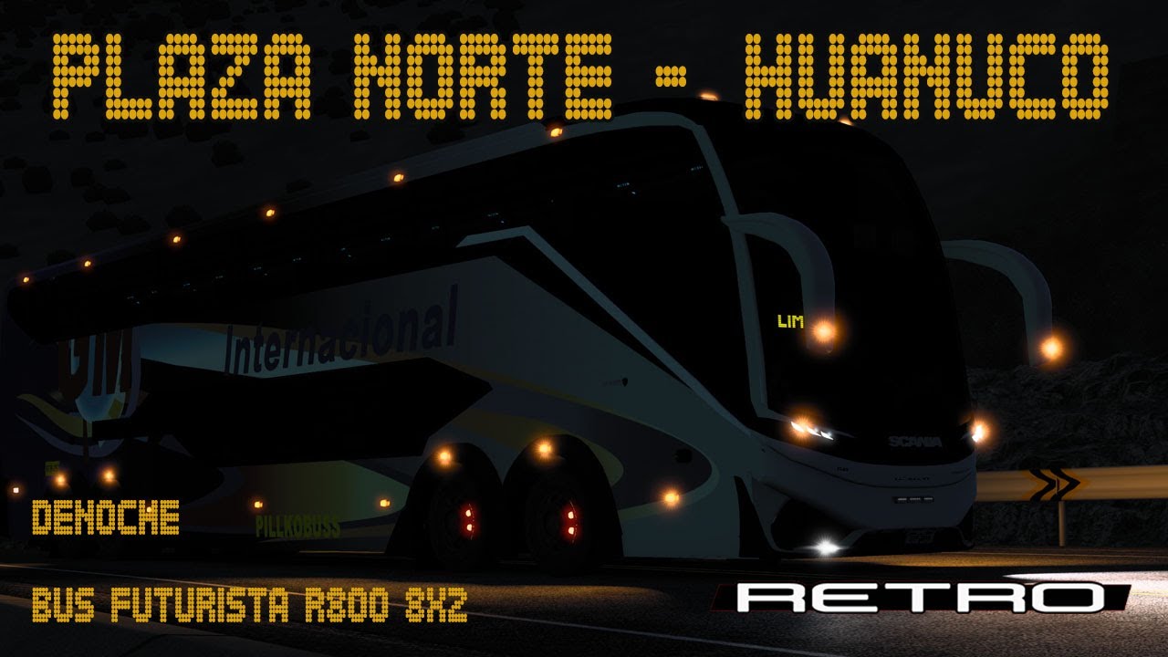 LIMA - HUANUCO BUS FUTURISTA DE NOCHE - GM INTERNACIONAL - ETS2