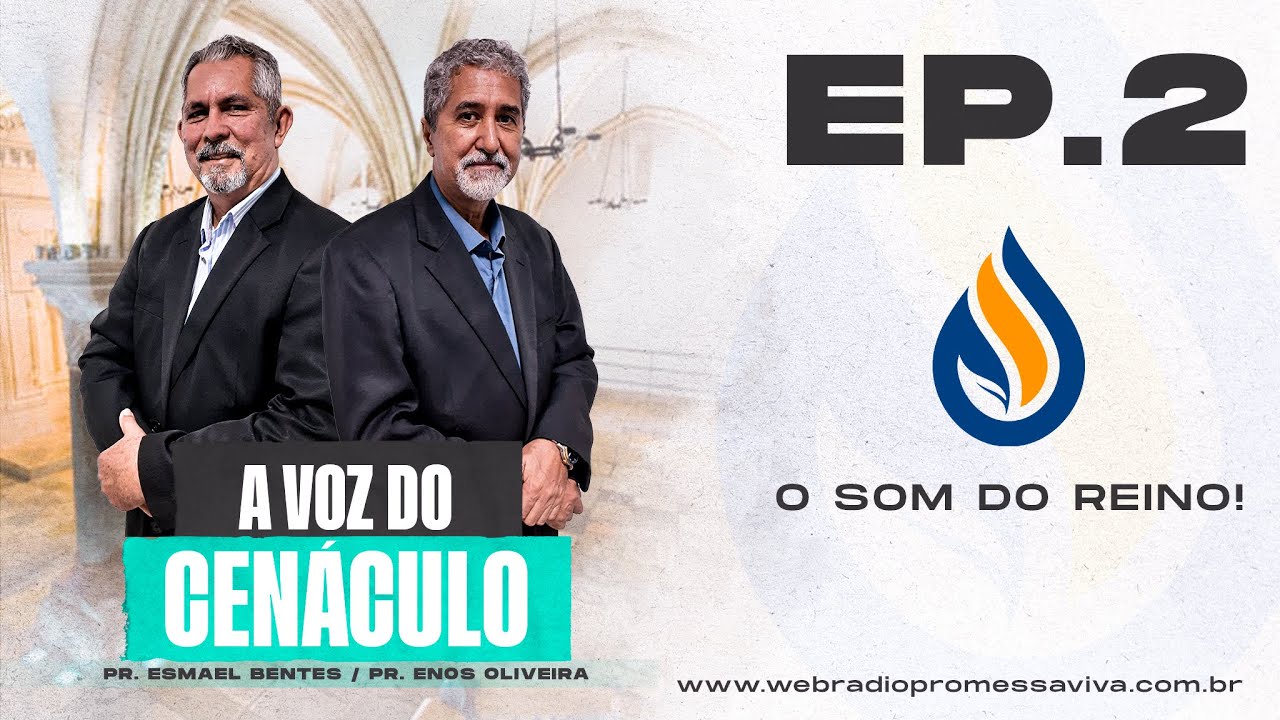 PROGRAMA A VOZ DO CENÁCULO - EP. 2 | SEAL