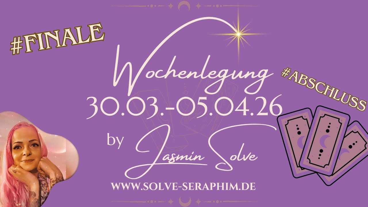 Wochenlegung 30.03. - 05.04.2026 | Ein Abschluss - Die Verwirrung endet 
