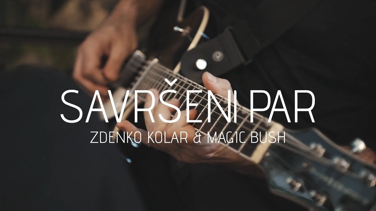 Zdenko Kolar & Magic Bush - Savršeni par (Official video)