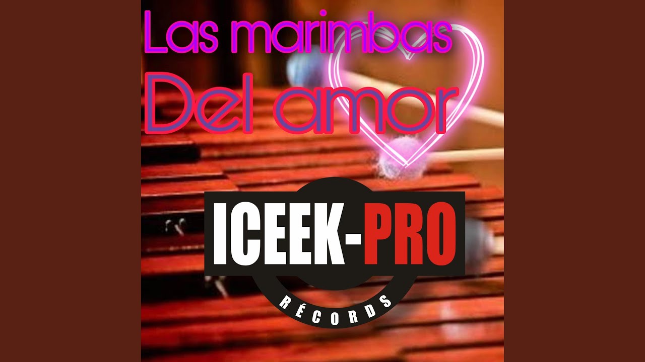 las marimbas del amor