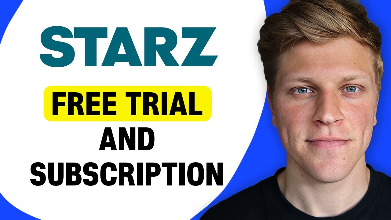 STARZ Free Trial and Subscription Options