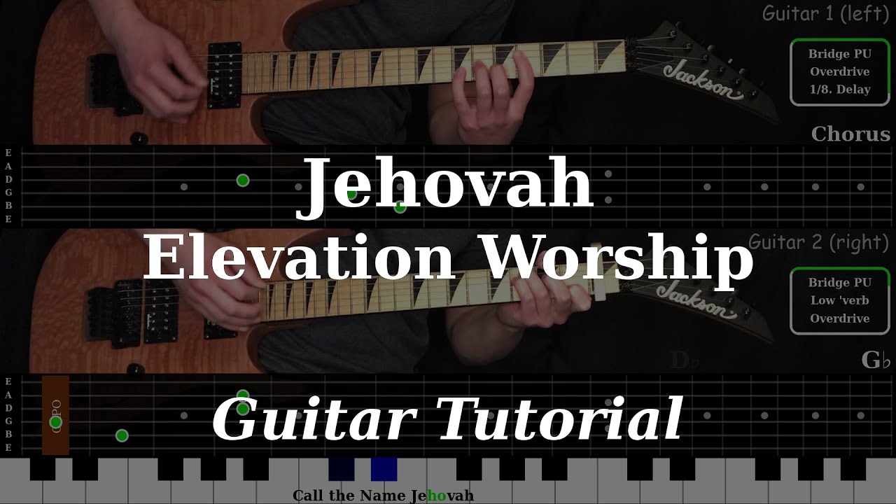 Jehovah - Elevation Worship | Electric Guitar Playthrough (With Fretboard Animation)