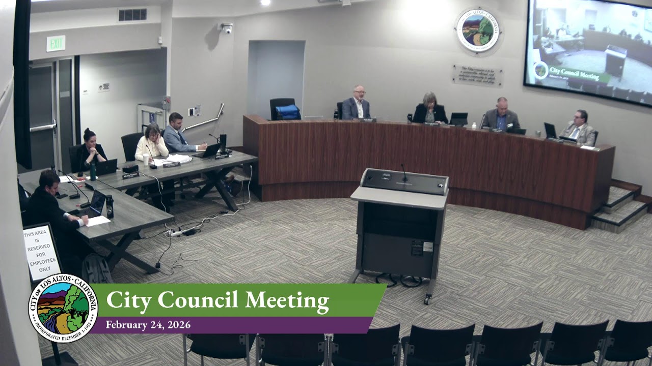 Los Altos City Council Meeting 02/24/2026
