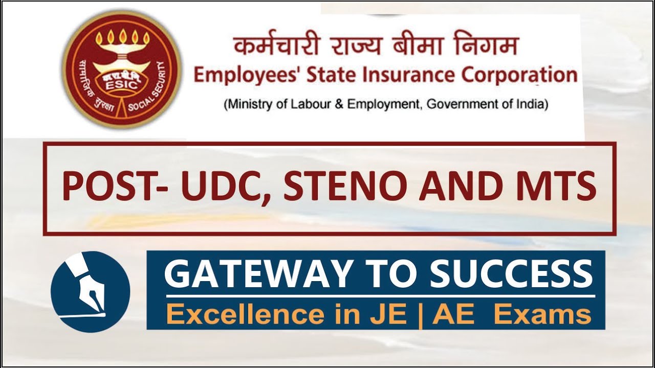 ESIC RECRUITMENT -2022 | POST- UDC(UPPER DIVISION CLERK), STENO AND MTS