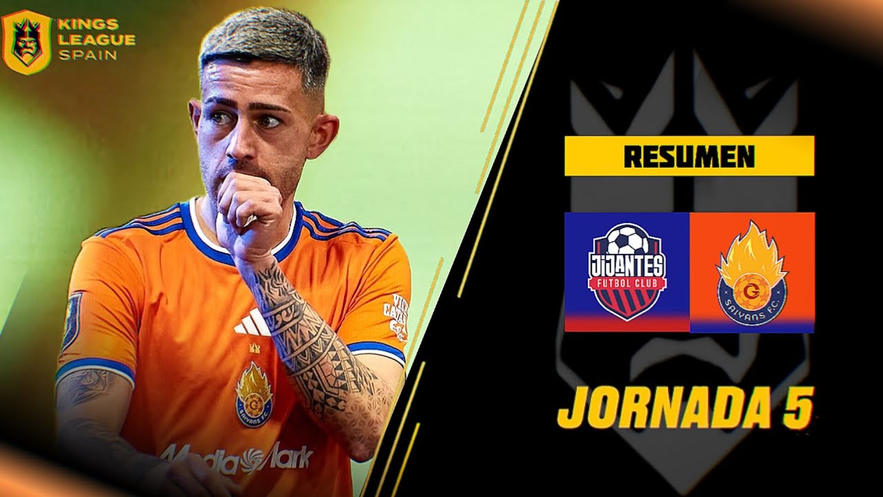 Jijantes Fc vs Saiyans | Resumen Kings League J5 Split 5