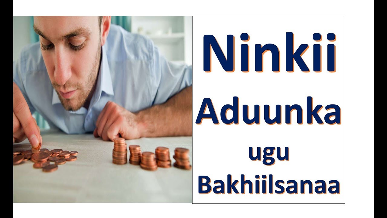 Ninkii Aduunka ugu Bakhiilsanaa!! Xumaanta Bakhaylnimada