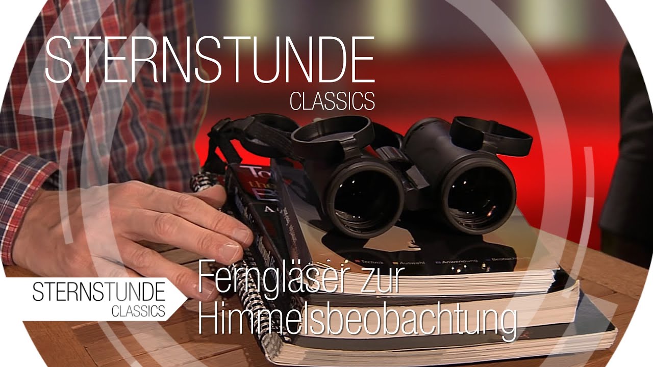 Sternstunde Classics - Ferngläser für die Himmelsbeobachtung