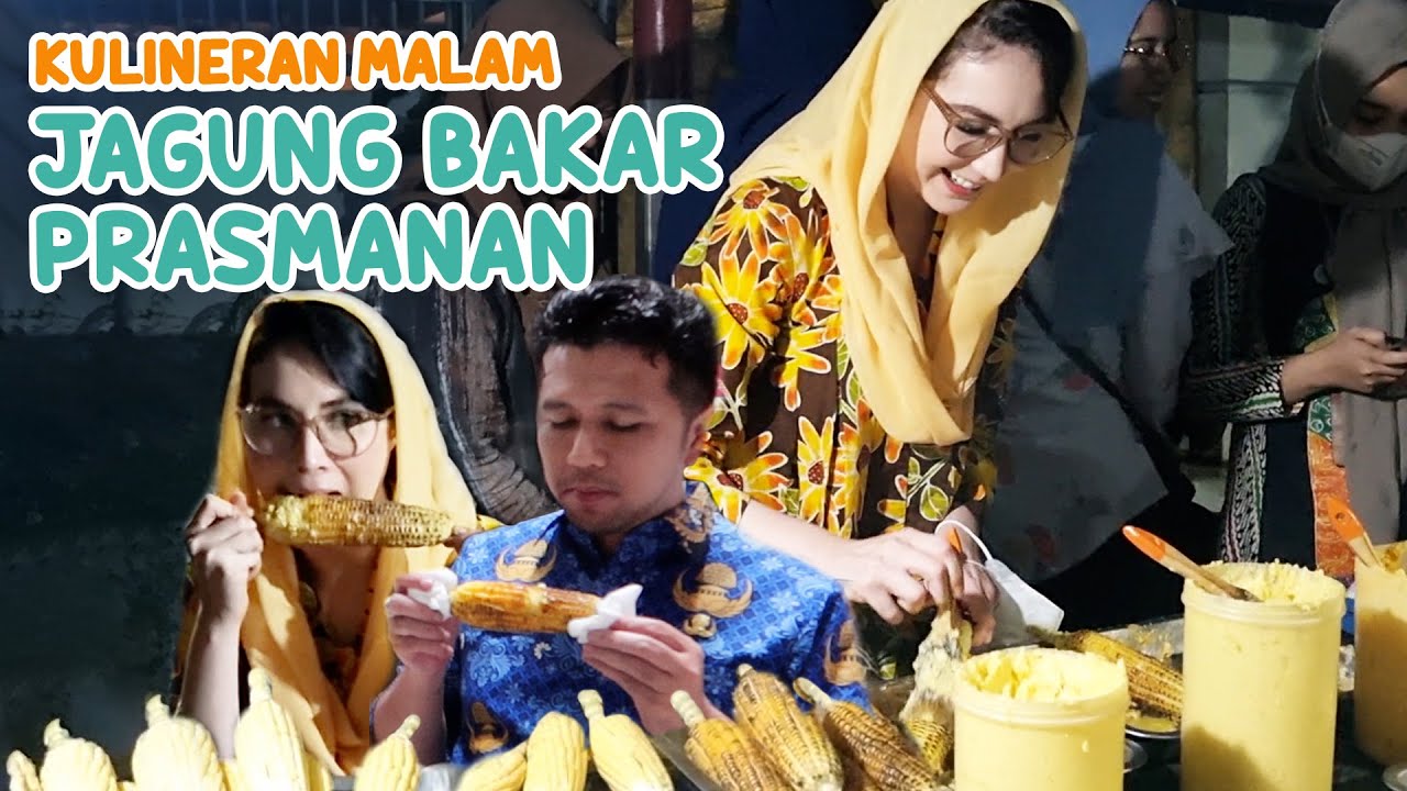 KULINERAN MALAM JAGUNG BAKAR, MURAH  MERIAH + LEZAT! | Arumi Bachsin