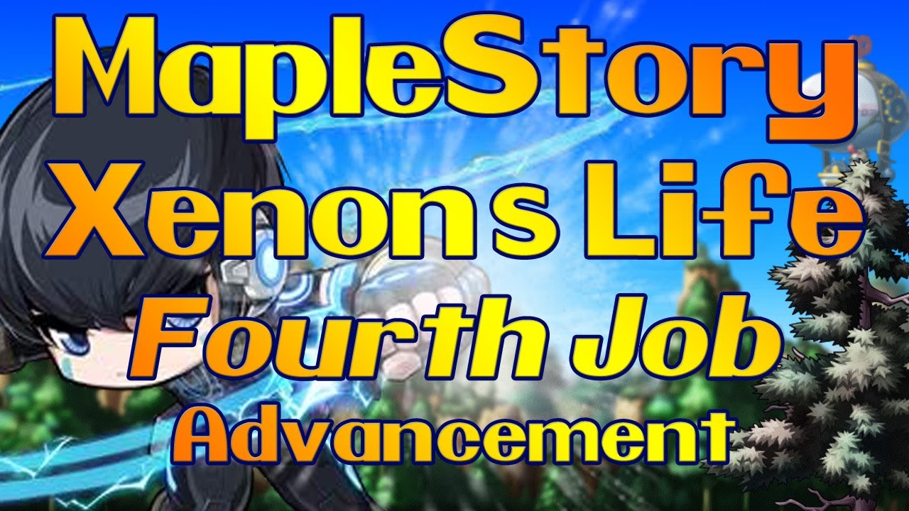 MapleStory : Xenon's Life : Fourth Job Advancement : YouTube & Me (Level 60 - 100)