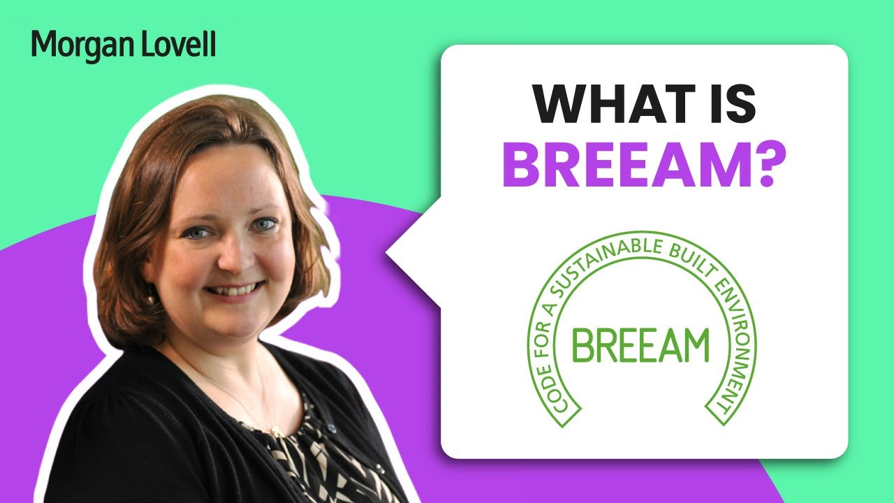 What is BREEAM certification? | Morgan Lovell