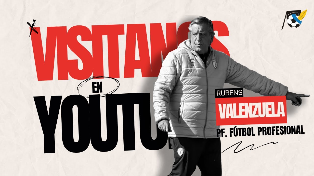 Potencia tu entrenamiento con Rubens Valenzuela: Preparador F&iacute;sico de F&uacute;tbol Profesional
