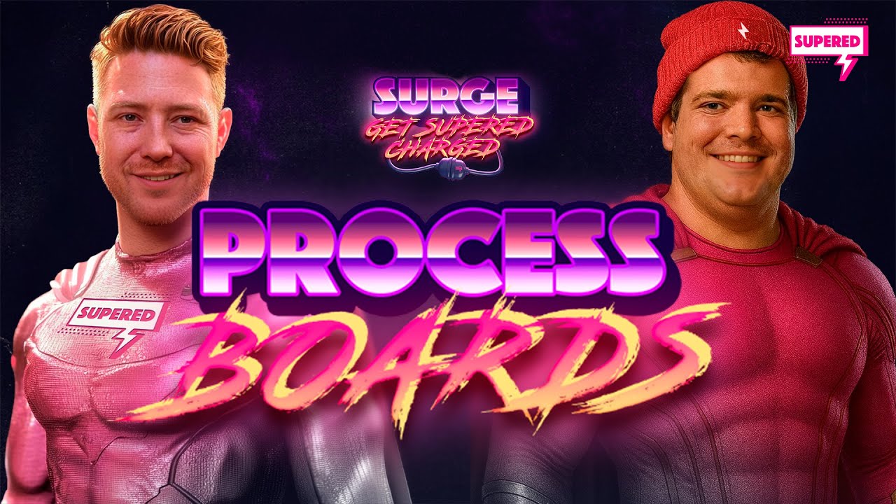 ⚡️SURGE⚡️: Supered Process Boards: Why sales enablement used to feel hard