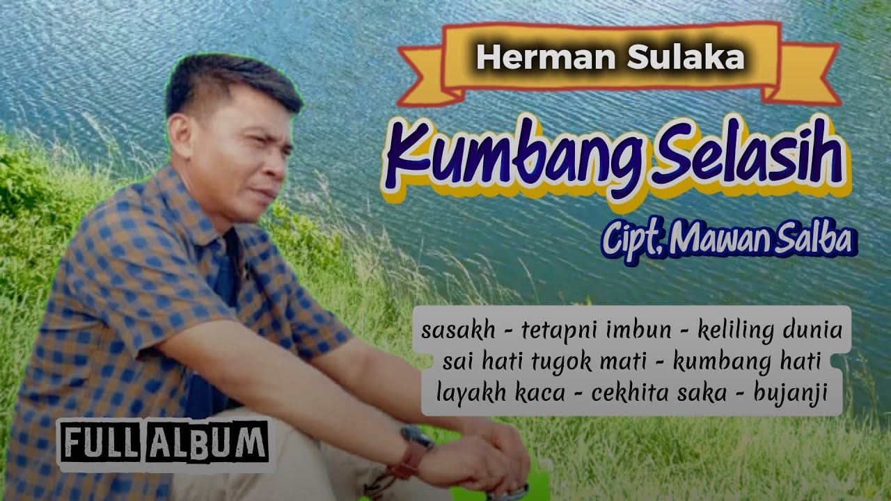 HERMAN SULAKA (full album lampung) - Kumbang Selasih - Cipt, Mawan Salba