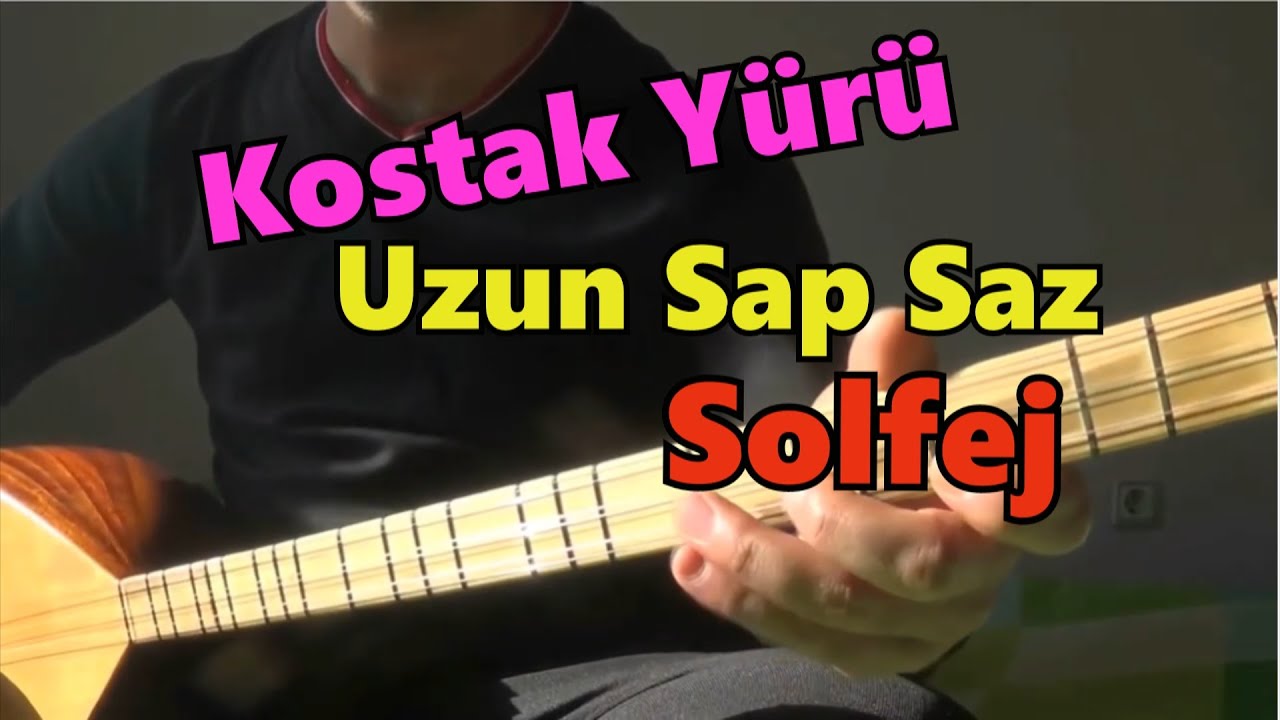 Saz Kostak Yürü Basit Gösterim