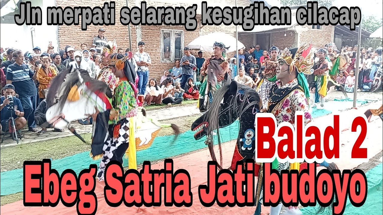Balad 2 ‼️Ebeg Satria Jati Budoyo 