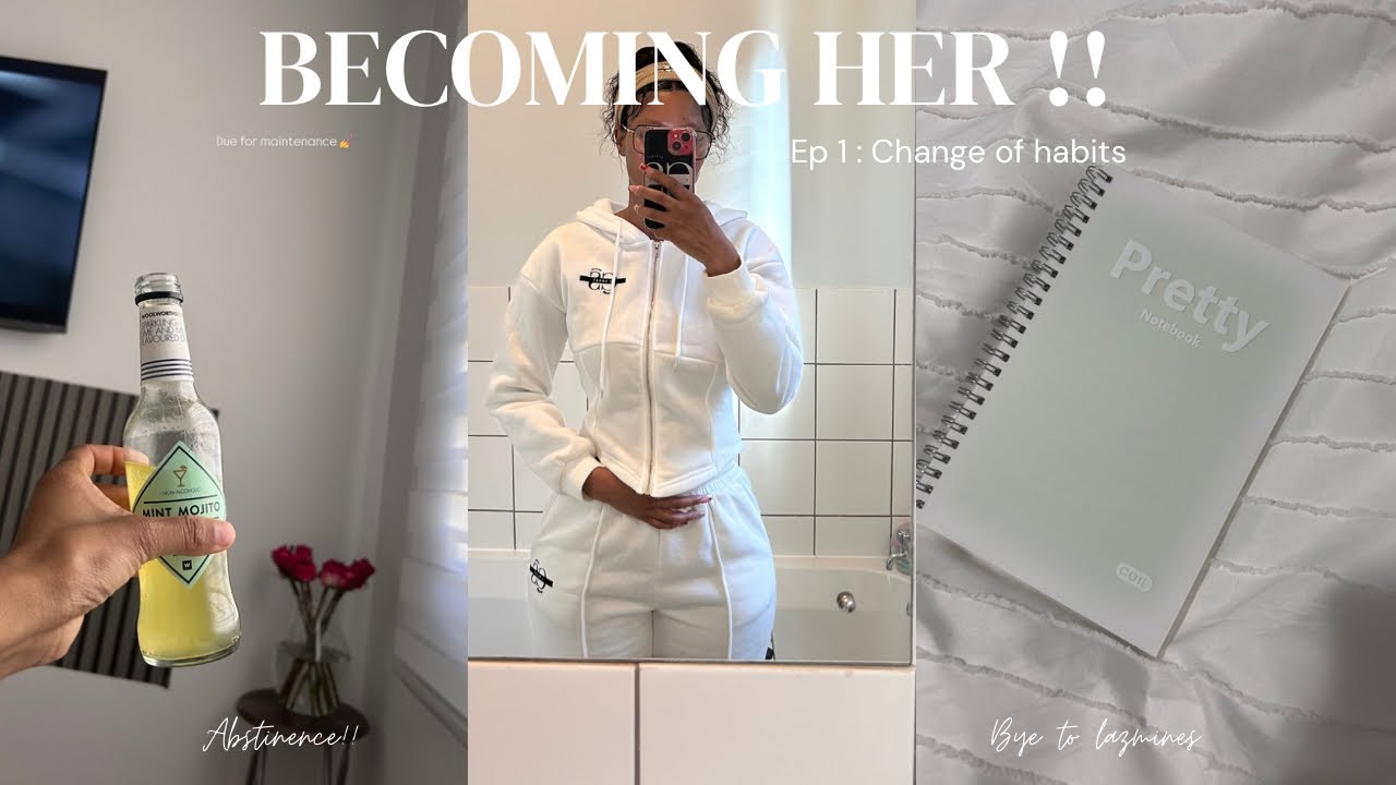 BECOMING HER Ep 1 : Change of bad habits | Discipline | Inner Peace & more