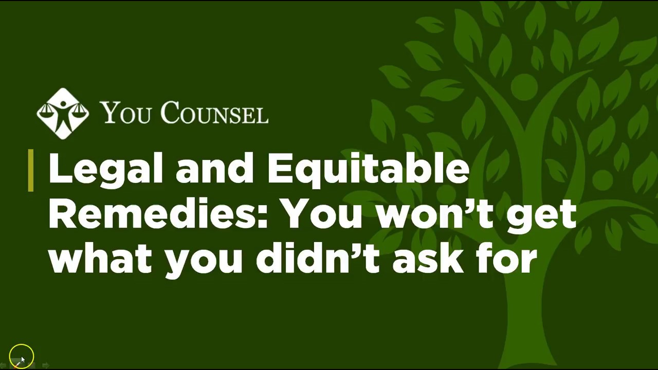 Legal and Equitable Remedies: You Won't Get What You Didn't Ask For