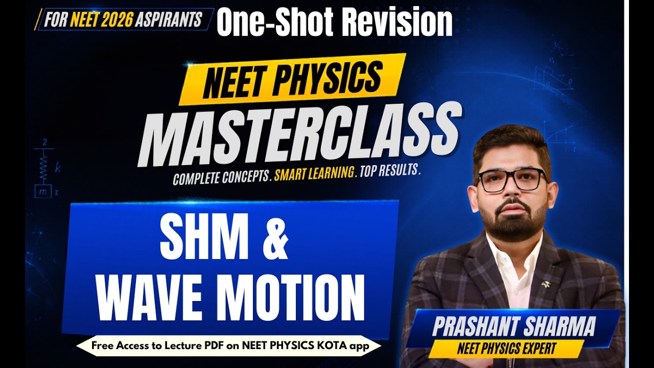 SHM & WAVE MOTION | NEET Physics Crash Course | Class11 Physics NCERT | NEET2025