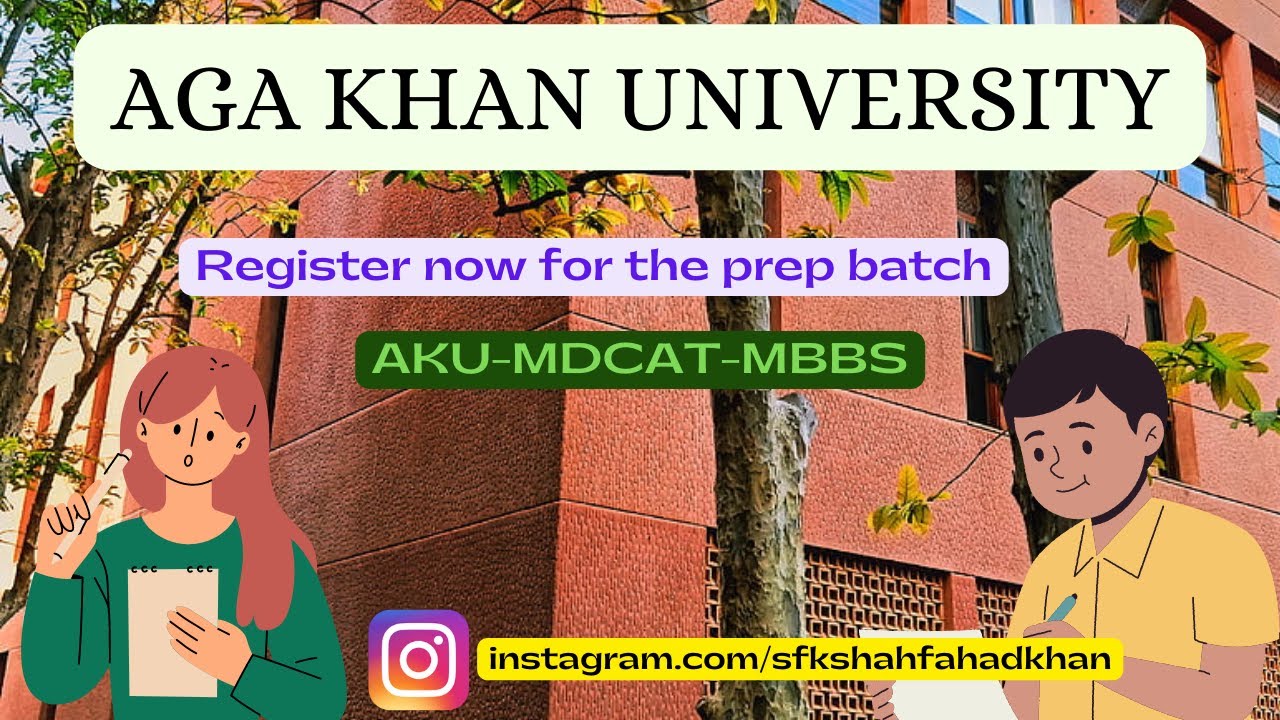 lets get into AKU | Aga Khan University | Register now to out compete the competition | MDCAT