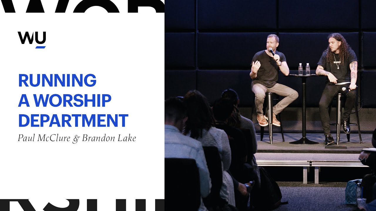 Paul McClure and Brandon Lake - Running A Worship Department | Speaking Moment