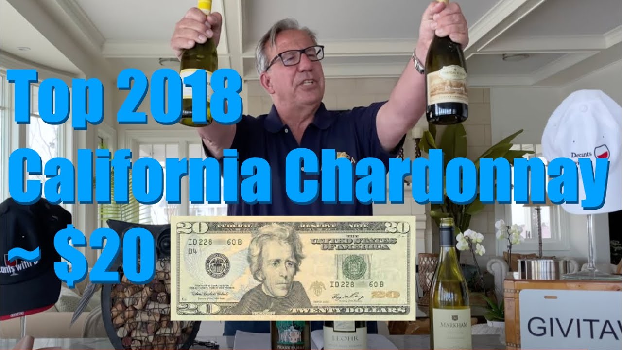 Top 2018 California Chardonnay || Under $20 || Decants With D