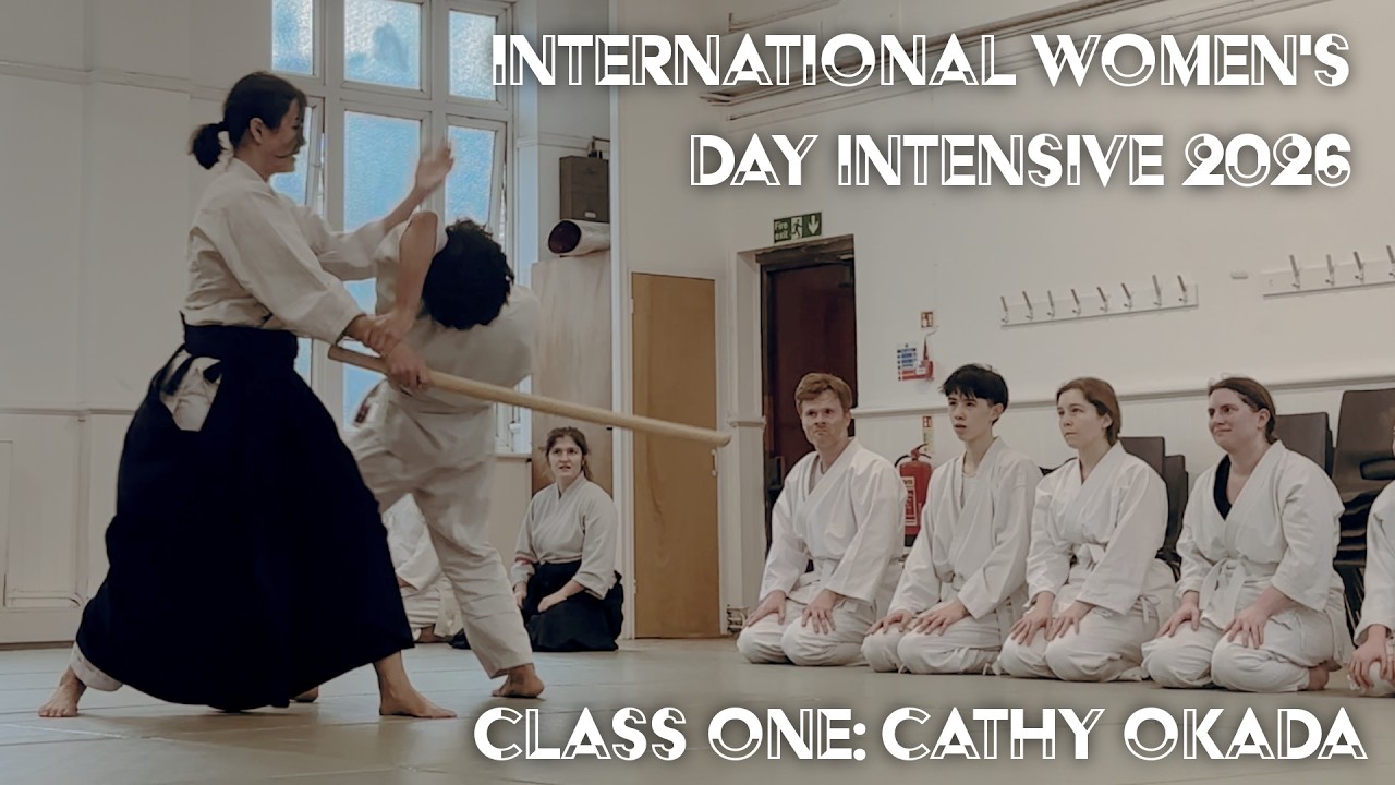 Cathy Okada- IWD 2026 Intensive- Aikido Body Arts